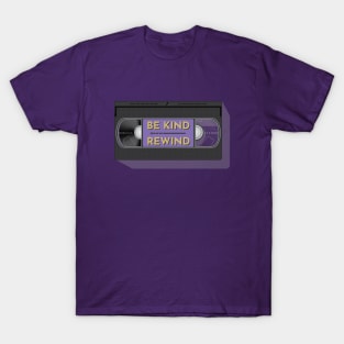 Be Kind Rewind T-Shirt